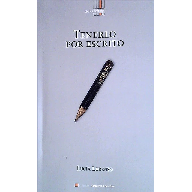 Tenerlo por escrito