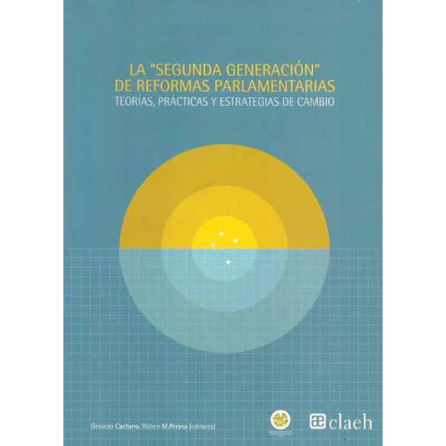 La segunda generacion de reformas parlamentarias