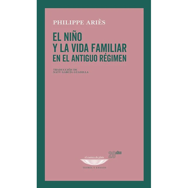 El niño y la vida familiar en el antiguo regimen