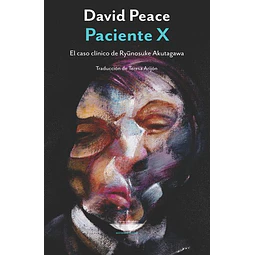 El paciente X. Caso clinico de ryunosuke akutagawa