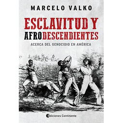 Esclavitud y afrodescendientes