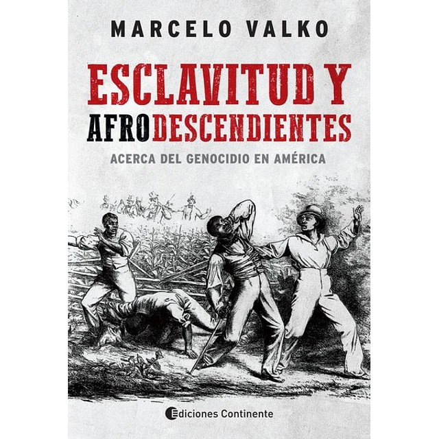 Esclavitud y afrodescendientes