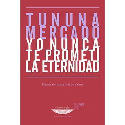 Yo nunca te prometi la eternidad