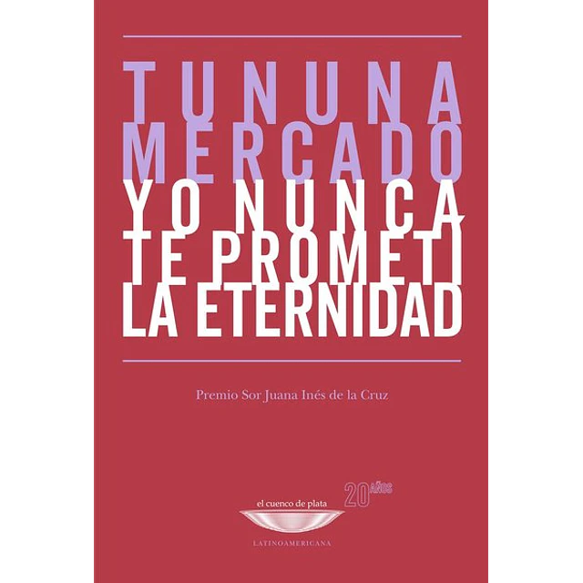 Yo nunca te prometi la eternidad