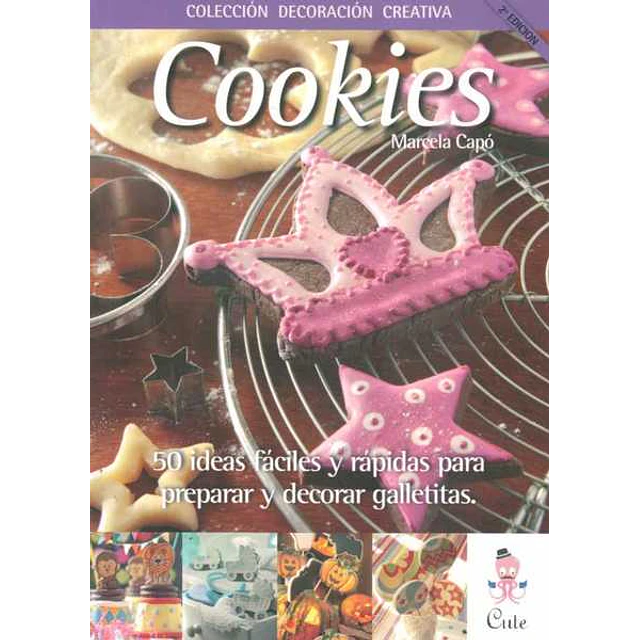 Cookies. Coleccion decoracion creativa