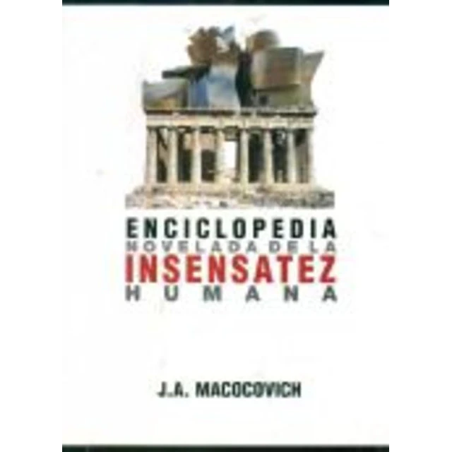 Enciclopedia novelada de la insensatez humana