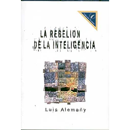 La rebelion de la inteligencia