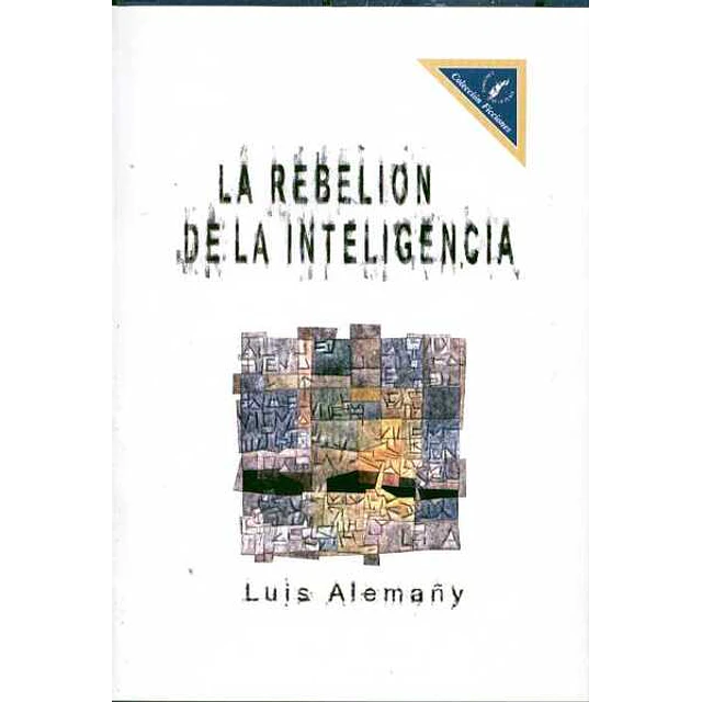 La rebelion de la inteligencia