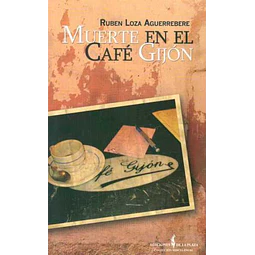 Muerte en el cafe gijon