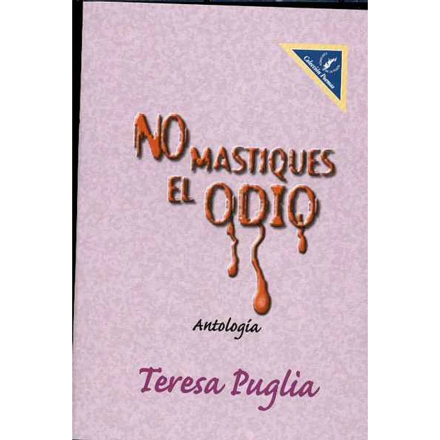No mastiques el odio