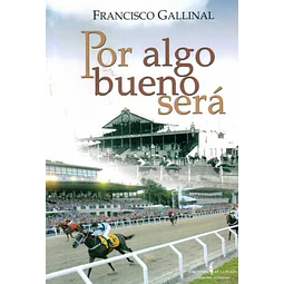 Por algo bueno sera