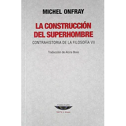 La construccion del superhombre