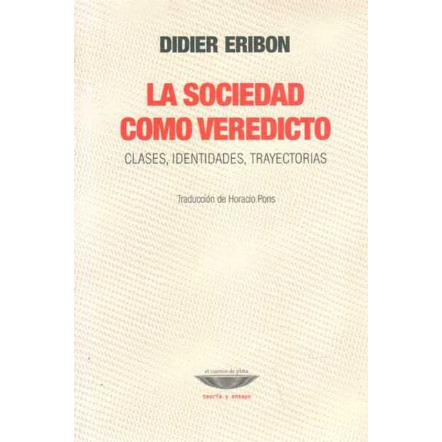 La sociedad como veredicto