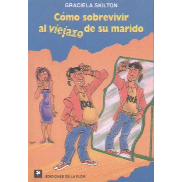 Como sobrevivir al viejazo de su marido