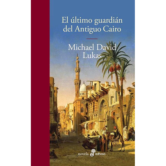 El ultimo guardian del antiguo cairo