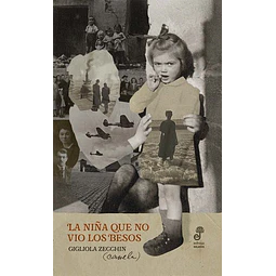 La niña que no vio los besos