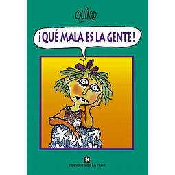 Que mala es la gente!