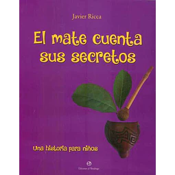 El mate cuenta sus secretos