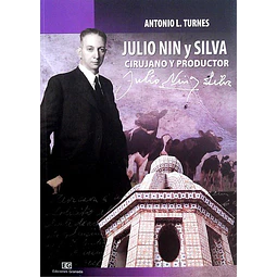 Julio nin y silva. Cirujano y productor