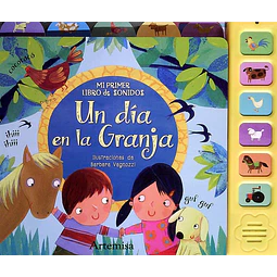 Un dia en la granja. Mi primer libro sonoro