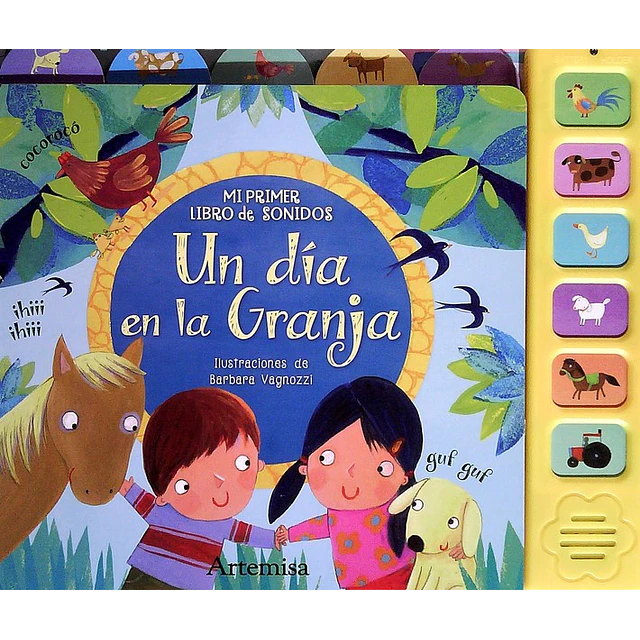 Un dia en la granja. Mi primer libro sonoro