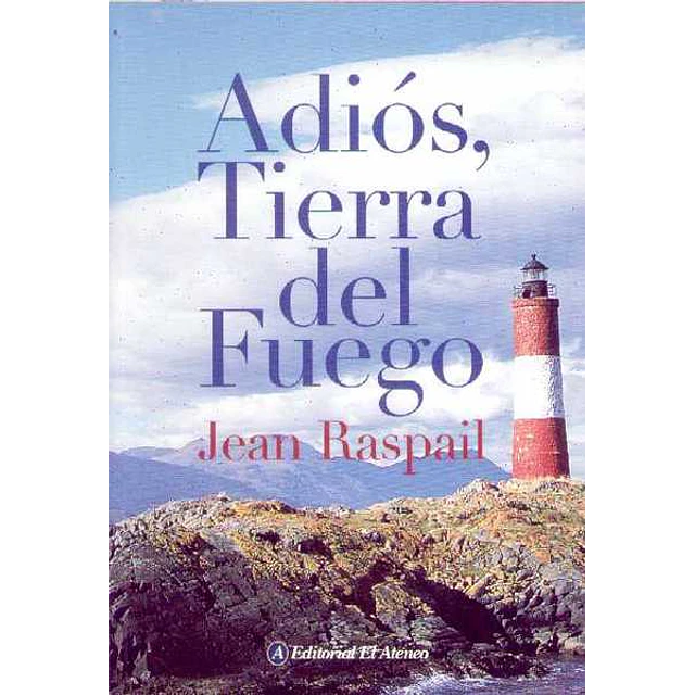 Adios tierra del fuego