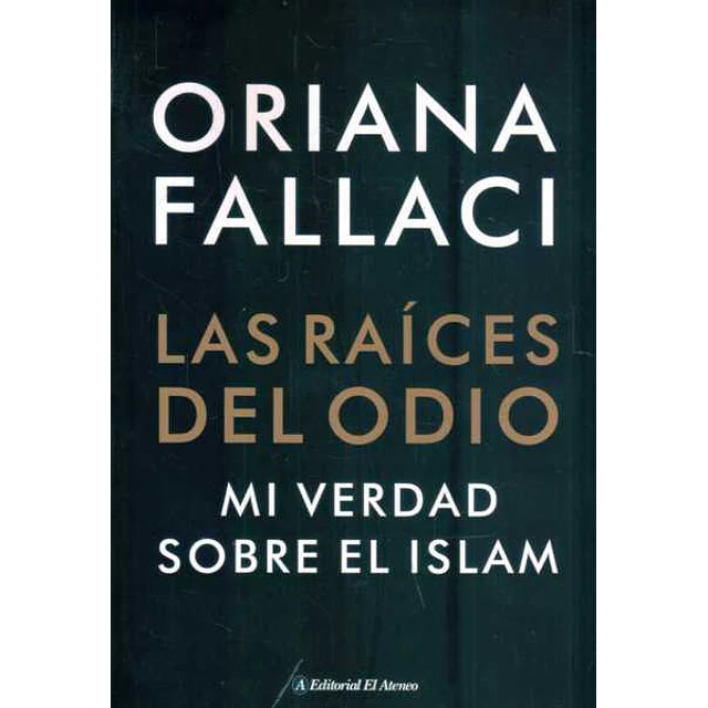 Las raices del odio