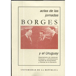 Actas de las jornadas borges y uruguay