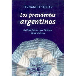 Los presidentes argentinos