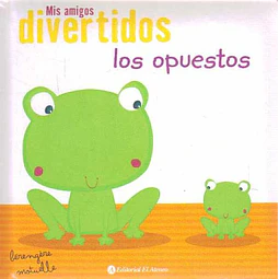 Mis amigos divertidos los opuestos