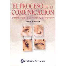 Proceso de la comunicacion el - Introduccion a la teoria y a la practica