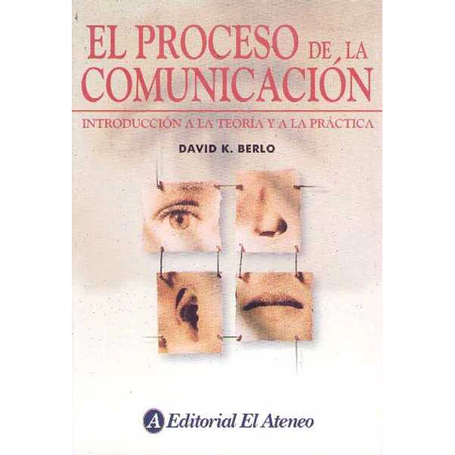 Proceso de la comunicacion el - Introduccion a la teoria y a la practica
