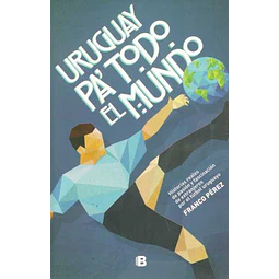 Uruguay pa todo el mundo