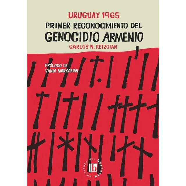 Uruguay 1965 primer reconocimiento del genocidio armenio