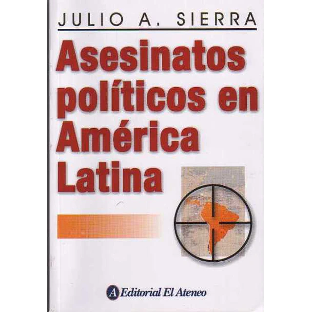 Asesinatos politicos en america latina