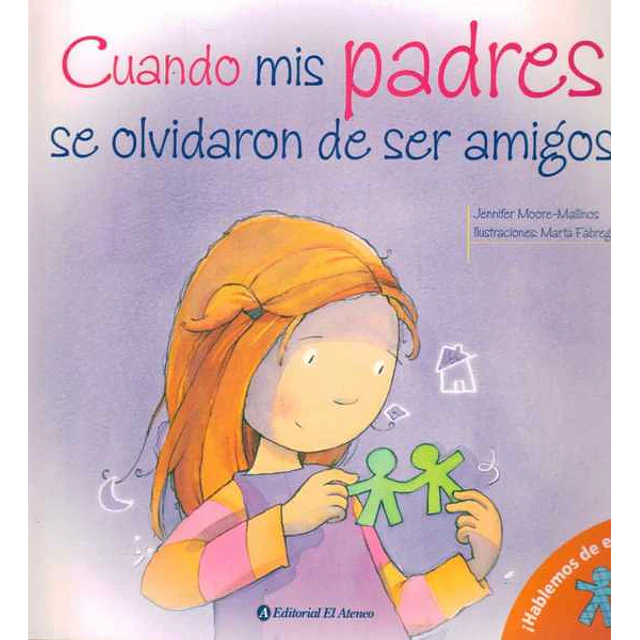 Cuando mis padres se olvidaron de ser amigos