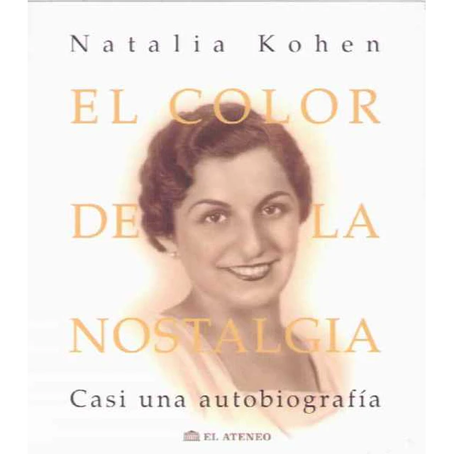 El color de la nostalgia. Casi una autobiografia