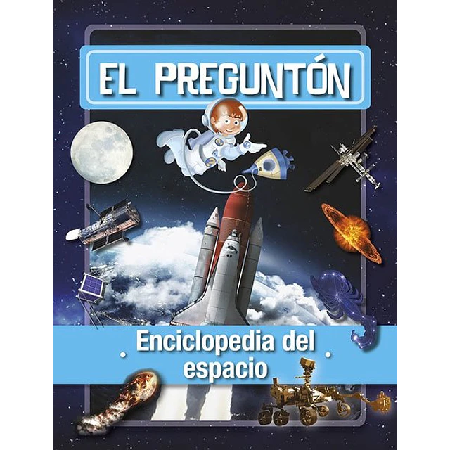 El pregunton. Enciclopedia del espacio