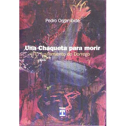 Una chaqueta para morir. El fusilamiento de dorrego