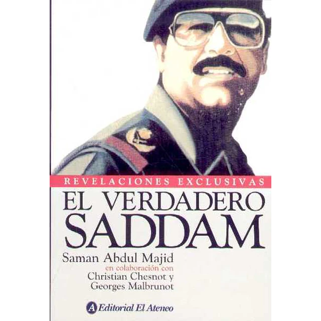 Verdadero saddam el - Revelaciones exclusivas