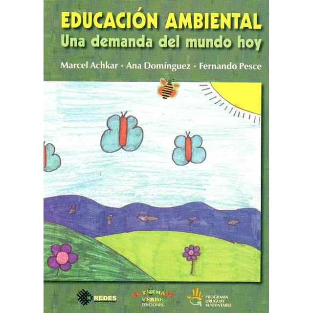 Educacion ambiental. Una demanda del mundo de hoy