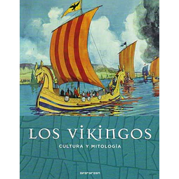 Los vikingos. Cultura y mitologia