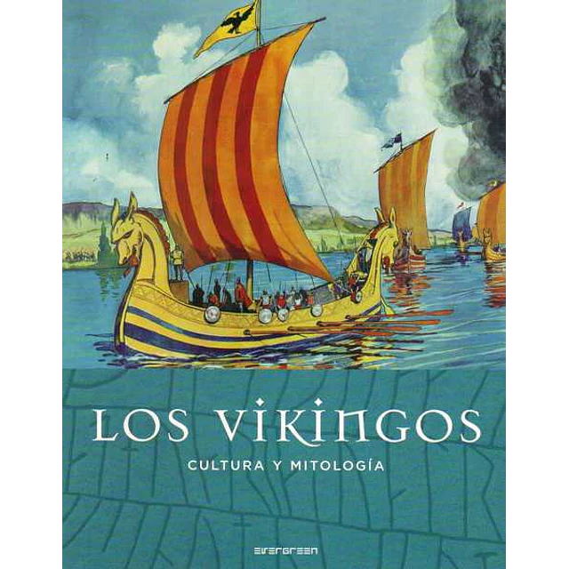 Los vikingos. Cultura y mitologia