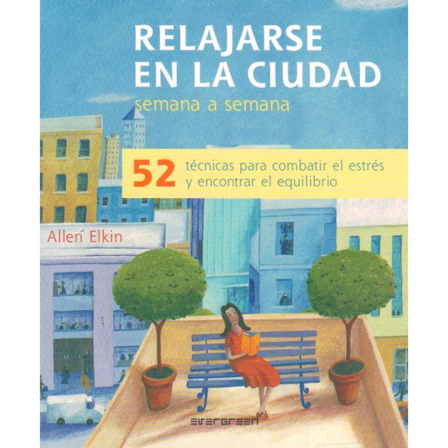Relajarse en la ciudad semana a semana