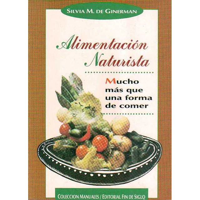 Alimentacion naturista - Mucho mas que una forma D