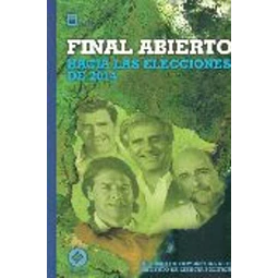 Final abierto. Hacia las elecciones de 2014. Informe de coyuntura n. 13. Instituto de cien