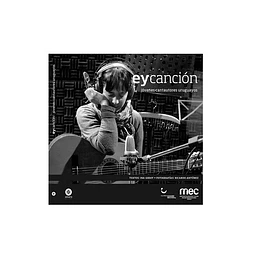 Ey cancion. Jovenes cantautores uruguayos