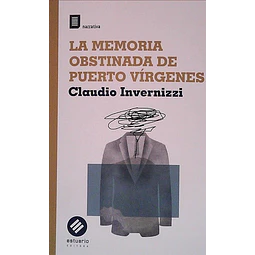 La memoria obstinada de puerto virgenes