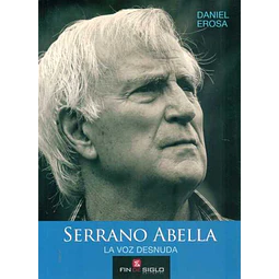 Serrano abella. La voz desnuda