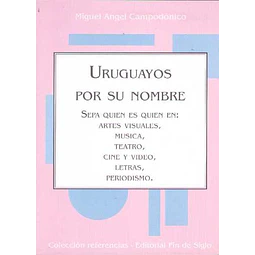 Uruguayos por su nombre nº1 - Sepa quien es quien